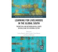 Learning for Livelihoods in the Global South: Theoretical and Methodological Lenses on Skills and the Informal Sector