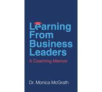 Learning From Business Leaders