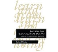 Learning from Learning by Doing by Robert M. Solow Robert M. Solow (Auteur)