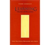 Learning from Our Lives by Pierre Dominice Dominice, Pierre, Dominice (Auteur)
