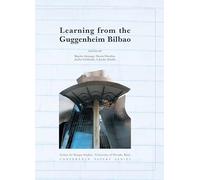Learning From The Bilbao Guggenheim
