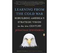 Learning from the Cold War Jonathan Stevenson (Auteur)