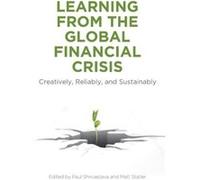 Learning From the Global Financial Crisis Learning From the Global Financial Crisis (Auteur)
