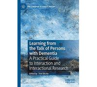 Learning From The Talk Of Persons With Dementia