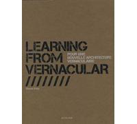 Learning from vernacular: Pour une architecture vernaculaire