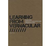 Learning from vernacular – Pour une architecture vernaculaire – Actes Sud