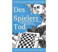 Des Spielers Tod – Apprendre l'allemand par le récit policier (interm./avancé, avec exercices)