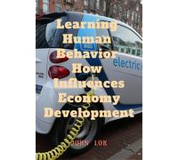 Learning Human Behavior How Influences Economy Development