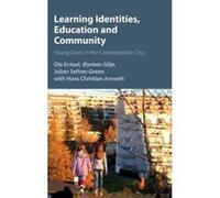 Learning Identities, Education and Community - [Version Originale] Ola Erstad, Oystein Gilje, Hans Christian Arnseth, Julian Sefton - Green (Auteur)