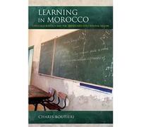 Learning in Morocco (Public Cultures of the Middle East and North Africa) - [Livre en VO] Charis Boutieri (Auteur)