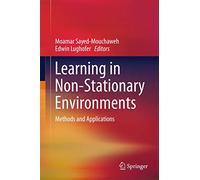 Learning in Non-Stationary Environments: Methods and Applications