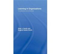 Learning in Organizations by Peter J Smith Eugene Sadler-smith, Peter J. Smith (Auteur)