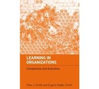 Learning in Organizations by SadlerSmith Eugene University of Surrey UK Paperback Book Eugene Sadler-smith, Peter J. Smith (Auteur)