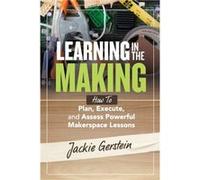 Learning in the Making by Jackie Gerstein Jackie Gerstein (Auteur)