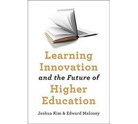 Learning Innovation And The Future Of Higher Education