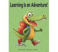 Learning Is an Adventure!: Wide Ruled 110 Pages 8.50x11"
