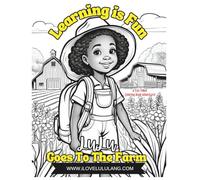 Learning is Fun: LuLu Goes to the Farm