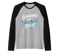 Learning is Not A Spectator Sport Teacher Motivation |- Manche Raglan