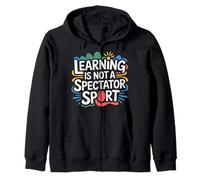 Learning is Not A Spectator Sport Teacher Motivation - Sweat à Capuche