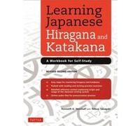 Learning Japanese Hiragana and Katakana: A Workbook for Self-Study
