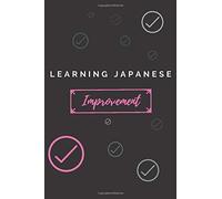 Learning Japanese Improvement: Japanese Women Journal, Japanese Language Gift For Japanese Girls Learners, Perfect Journal To Track And Rate Your Japanese Learning
