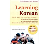 Learning Korean: A Language Guide for Beginners; Learn to Speak, Read and Write Korean Quickly!