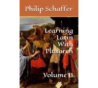Learning Latin With Plutarch: Volume II