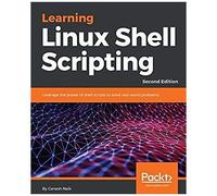 Learning Linux Shell Scripting - Second Edition