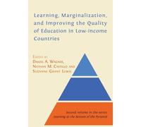 Learning, Marginalization, And Improving The Quality Of Education In Low-Income Countries
