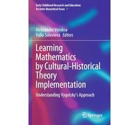 Learning Mathematics by Cultural-Historical Theory Implementation: Understanding Vygotsky’s Approach