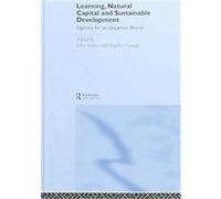 Learning, Natural Capital And Sustainable Development John Foster (Auteur)