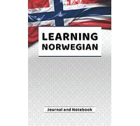 Learning Norwegian Journal And Notebook: A Modern Resource Book For Beginners And Students That Learn Norwegian