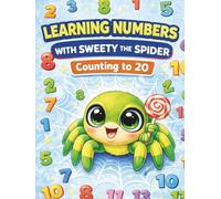 Learning numbers with Sweety the Spider. Counting to 20: Fun Coloring & Tracing Book for Kids Ages 3-6 | Counting, Writing Numbers, and Learning Through Play | Single-Sided Pages, 8.5 x 11
