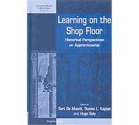 Learning on the Shop Floor, International Studies in Social History, 12