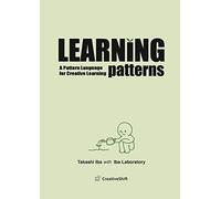 Learning Patterns: A Pattern Language for Creative Learning