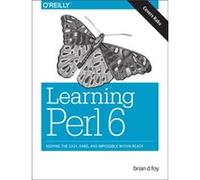 Learning Perl 6 by brian d foy brian d foy (Auteur)