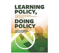 Learning Policy, Doing Policy: Interactions Between Public Policy Theory, Practice And Teaching