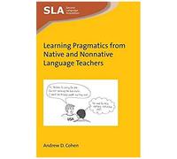 Learning Pragmatics From Native And Nonnative Language Teachers