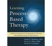 Learning ProcessBased Therapy by Steven C. Hayes Steven C. Hayes (Auteur)