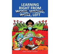 Learning Right From Wong, Wrong, Woke, Left