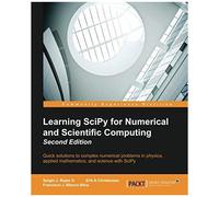 Learning Scipy For Numerical And Scientific Computing Second Edition