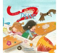 Learning Songs With Colors: Build A Plane: A Bilingual Singable Book In Traditional Chinese, English, And Pinyin (Learning Songs With Colors (Traditional Chinese, English, And Pinyin))