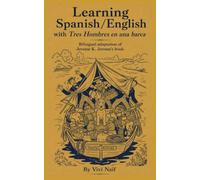 Learning Spanish/English with Tres hombres en una barca: bilingual adaptation of Jerome K. Jerome's book