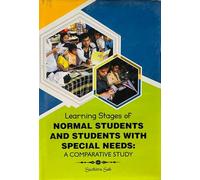Learning Stages Of Normal Students And Students With Special Needs A Comparative Study