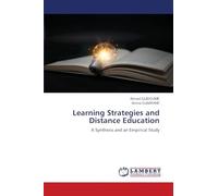 Learning Strategies and Distance Education: A Synthesis and an Empirical Study