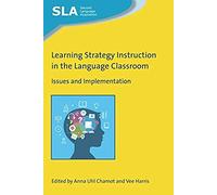 Learning Strategy Instruction In The Language Classroom