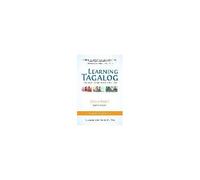 Learning Tagalog - Fluency Made Fast And Easy - Course Book 1 (Book 2 Of 7) Color + Free Audio Download