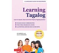 Learning Tagalog: Learn to Speak, Read and Write Filipino/Tagalog Quickly!