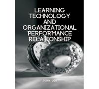 Learning Technology And Organizational Performance Relationship