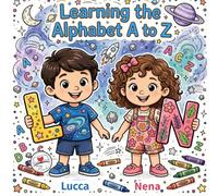 Learning the alphabet A to Z: With Lucca and Nena
